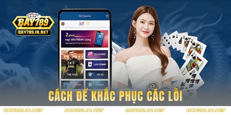 Cách để khắc phục các lỗi